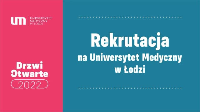 Uniwersytet medyczny w Łodzi - kluczowe informacje o studiach i rekrutacji Uniwersytet medyczny w Łodzi - kluczowe informacje o studiach i rekrutacji